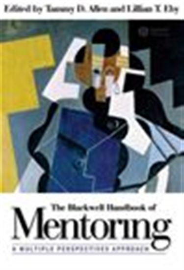 The Blackwell Handbook of Mentoring - TAMMY D. ALLEN - LILLIAN T. EBY