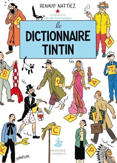 Le Dictionnaire Tintin - RENAUD NATTIEZ