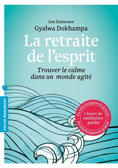 La Retraite de l&#39;esprit - GYALWA DOKHAMPA