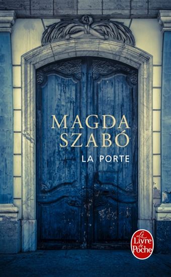La Porte - MAGDA SZABÓ
