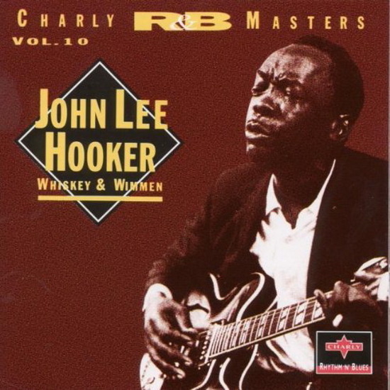 Whiskey & Wimmen: John Lee - HOOKER JOHN LEE