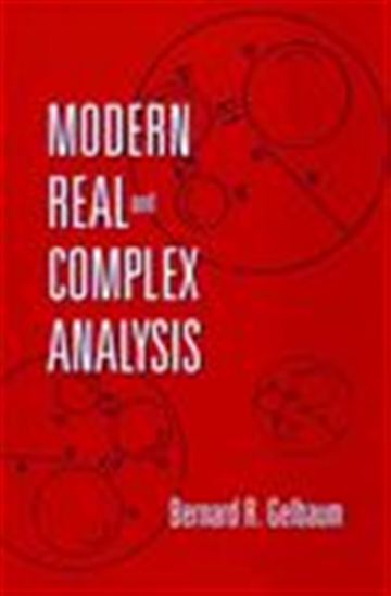 Modern Real and Complex Analysis - BERNARD R. GELBAUM