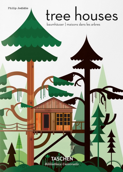 Maisons dans les arbres : châteaux de contes de fée dans le ciel - PHILIP JODIDIO