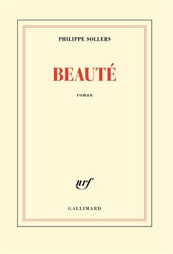 Beauté - PHILIPPE SOLLERS