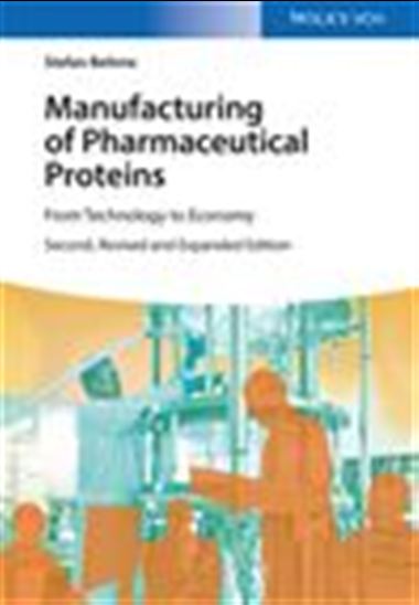 Manufacturing of Pharmaceutical Proteins - STEFAN BEHME