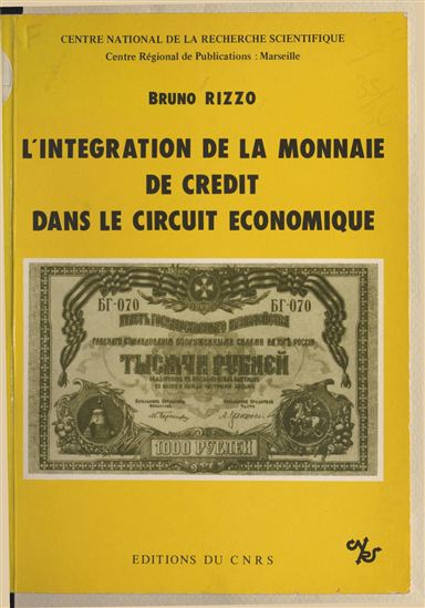 L&#39;intégration de la monnaie de crédit dans le circuit économique - BRUNO RIZZO