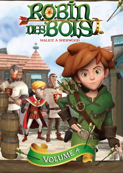 Robin des Bois : Malice à Sherwood - Volume 4 - ROBIN DES BOIS
