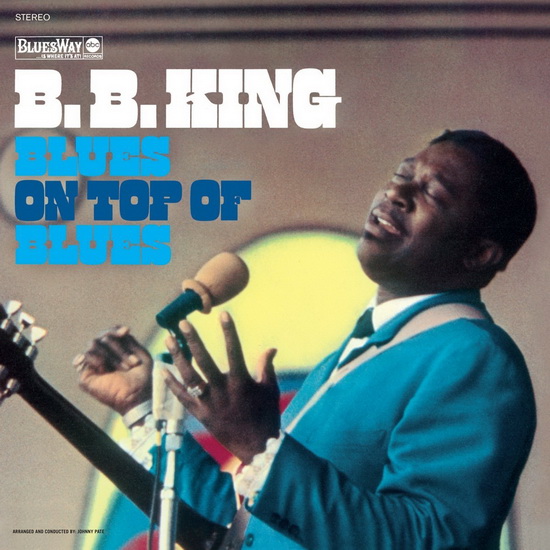 BLUES ON TOP OF BLUES (Vinyl) - B.B. KING