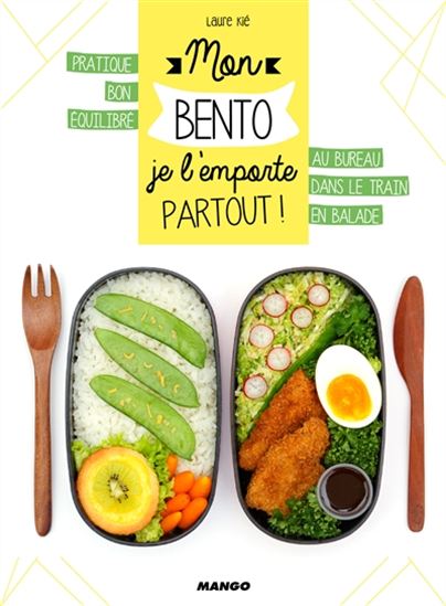 Mon bento : je l&#39;emporte partout - LAURE KIÉ - PATRICE HAUSER