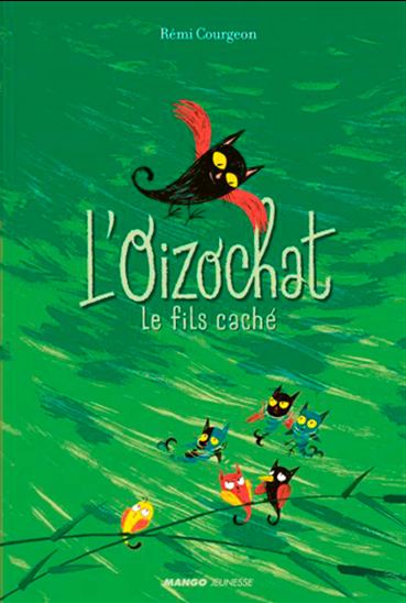 Le Fils caché de l&#39;Oizochat - RÉMI COURGEON