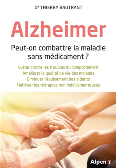 Les Solutions naturelles contre la maladie l&#39;Alzheimer - THIERRY BAUTRANT