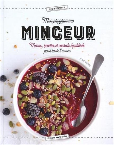 Mon programme minceur : 40 recettes fraîches, saines et savoureuses - COLLECTIF