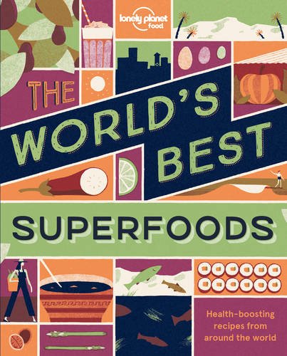 The World&#39;s Best Superfoods - LONELY PLANET