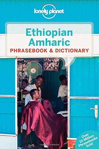 Ethiopian Amharic Phrasebook & Dictionary 4th Ed. - LONELY PLANET