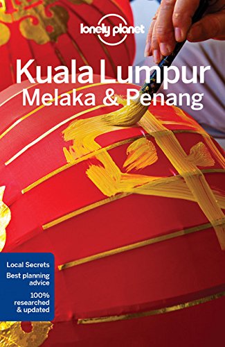 Kuala Lumpur, Melaka & Penang 4th Ed. - LONELY PLANET