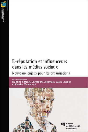 E-réputation et influenceurs dans les médias sociaux : nouveaux enjeux pour les organisations - COLLECTIF