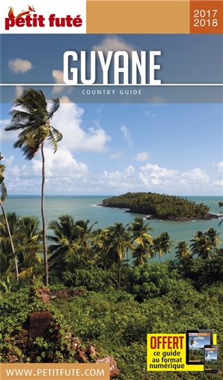 Guyane 2017 - DOMINIQUE AUZIAS - JEAN-PAUL LABOURDETTE