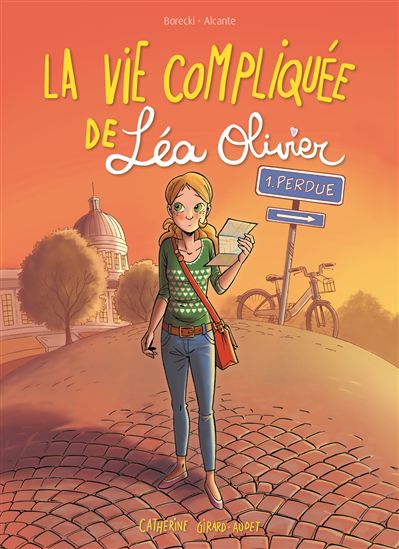 La Vie compliquée de Léa Olivier #01 - CATHERINE GIRARD-AUDET & AL