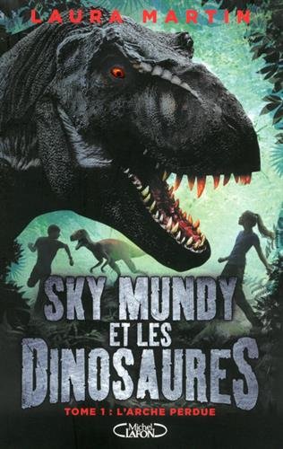 Sky Mundi et les dinosaures #01 - LAURA MARTIN