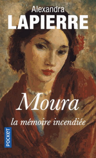 Moura : la mémoire incendiée - ALEXANDRA LAPIERRE