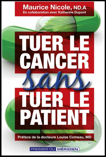 Tuer le cancer sans tuer le patient - MAURICE NICOLE - KATHERINE DUPONT