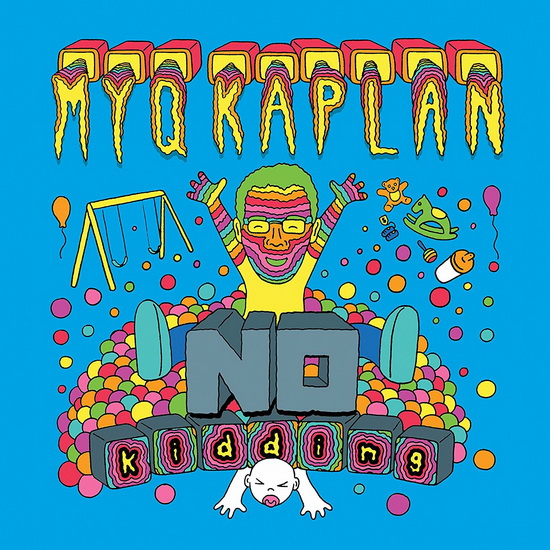No Kidding - MYQ KAPLAN