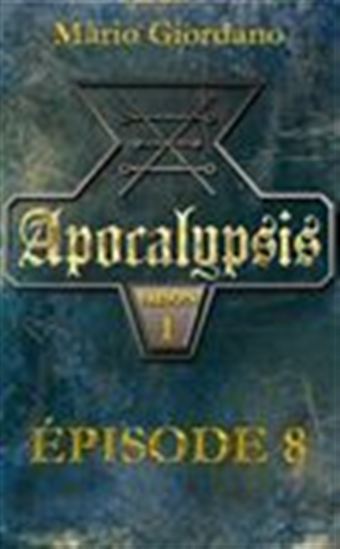 Apocalypsis - Épisode 8 - MARIO GIORDANO