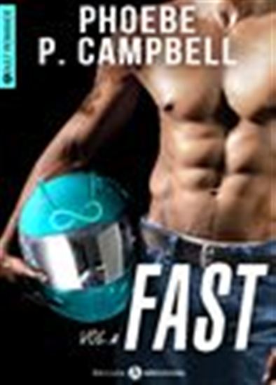 Fast - 4 - PHOEBE P. CAMPBELL