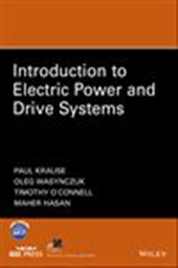 Introduction to Electric Power and Drive Systems - PAUL HASAN - PAUL KRAUSE - T O'CONNELL