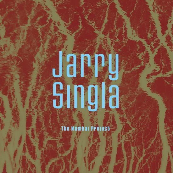 The Mumbai Project (2CD) - SINGLA JARRY