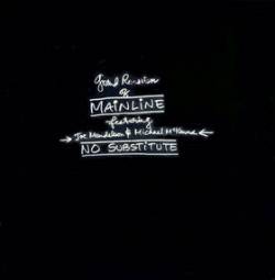 No Substitute - MAINELINE