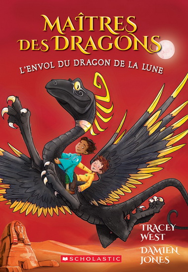 L&#39;Envol du dragon de la Lune #06 - TRACEY WEST - DAMIEN JONES