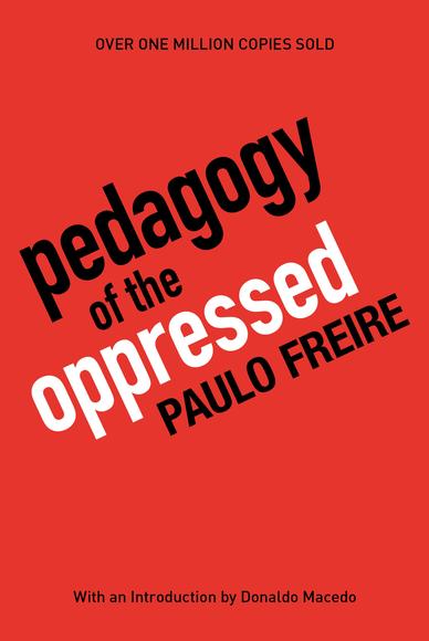 Pedagogy of the Oppressed 30th ed. - PAULO FREIRE