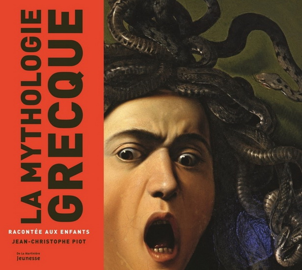 La Mythologie grecque racontée aux enfants - JEAN-CHRISTOPHE PIOT