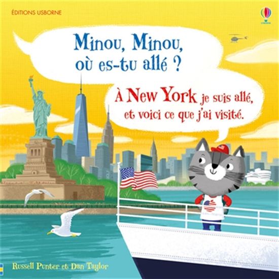 Minou, Minou, où es-tu allé ? : à New York je suis allé et voici ce que j'ai visité - RUSSELL PUNTER - DAN TAYLOR