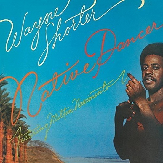 Native Dancer - WAYNE SHORTER