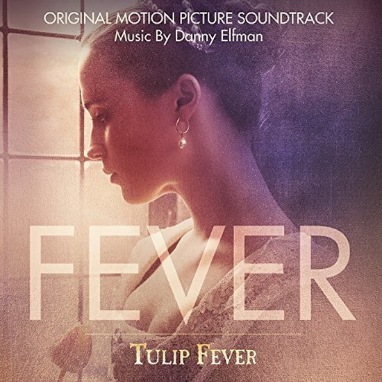 Tulip Fever (Original Motion Picture Soundtrack) - DANNY ELFMAN