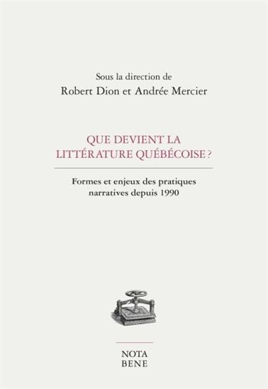 Que devient la littérature québécoise ? - ROBERT DION