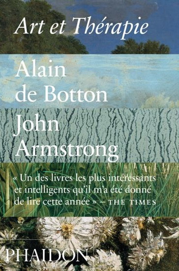 Art et thérapie - ALAIN DE BOTTON - JOHN ARMSTRONG