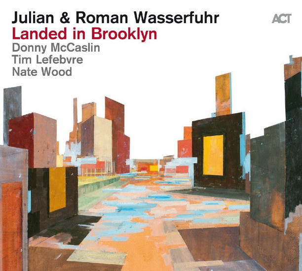 Landed In Brooklyn - JULIAN & ROMAN WASSERFUHR