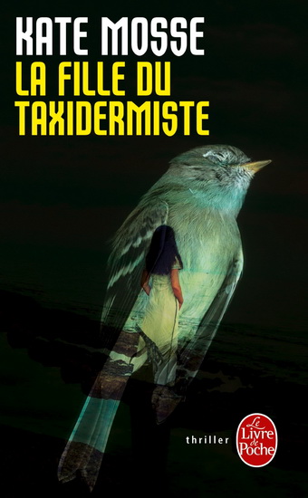 La Fille du taxidermiste - KATE MOSSE