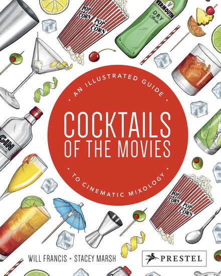 Cocktails of the Movies - WILL FRANCIS