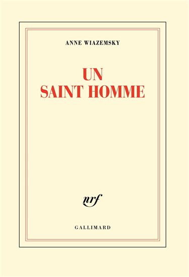 Un saint homme - ANNE WIAZEMSKY
