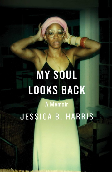 My Soul Looks Back - JESSICA B HARRIS