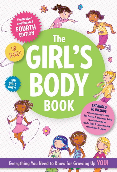 The Girl&#39;s Body Book: Fourth Edition - KELLI DUNHAM