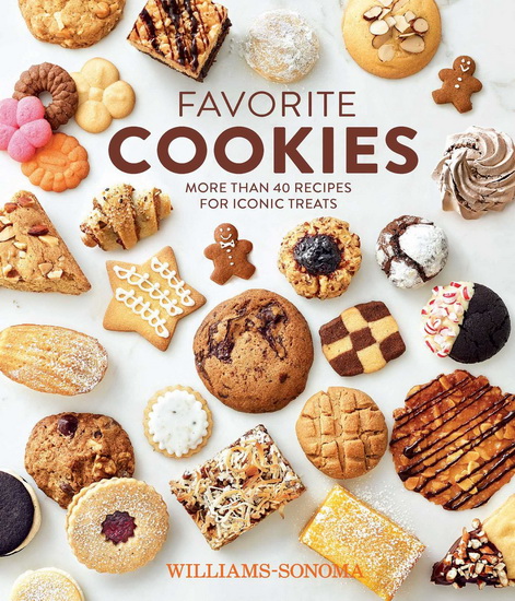 Favorite Cookies - WILLIAMS-SONOMA TEST KITCHEN
