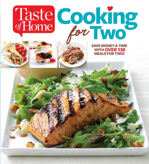 Taste of Home Cooking for Two - EDITORS OF TASTE OF HOME