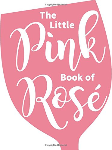 The Little Pink Book of RosÃ© - ANDREWS MCMEEL PUBLISHING