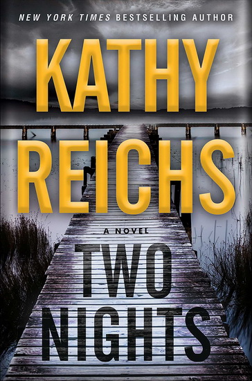 Two Nights - KATHY REICHS