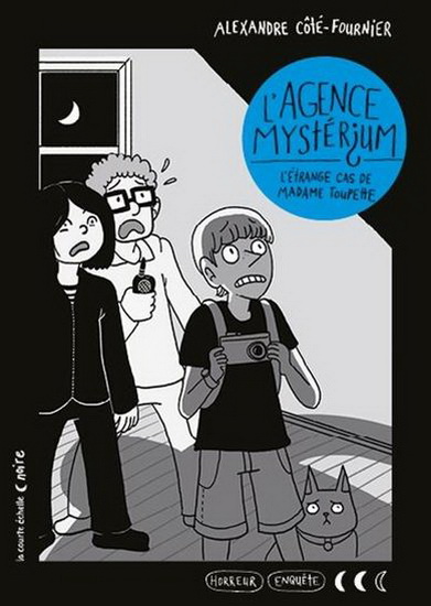 L&#39;Étrange cas de madame Toupette #01 - ALEXANDRE CÔTÉ-FOURNIER